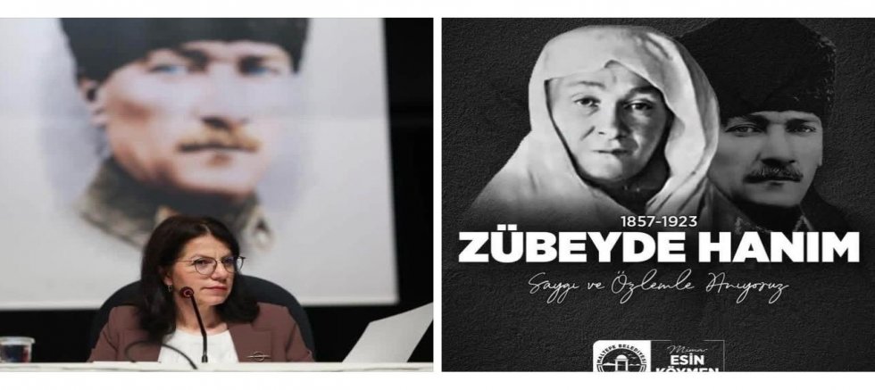BAŞKAN ESİN KÖYMEN’DEN ZÜBEYDE HANIM MESAJI