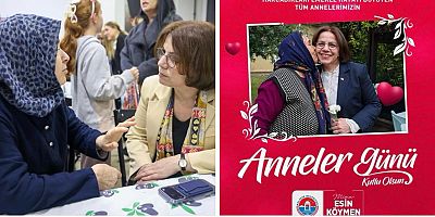 BAŞKAN ESİN KÖYMEN’DEN ‘ANNELER GÜNÜ’ MESAJI