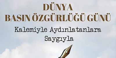 BAŞKAN ESİN KÖYMEN’DEN ‘DÜNYA BASIN ÖZGÜRLÜĞÜ GÜNÜ’ MESAJI 