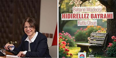 BAŞKAN ESİN KÖYMEN’DEN HIDIRELLEZ MESAJI