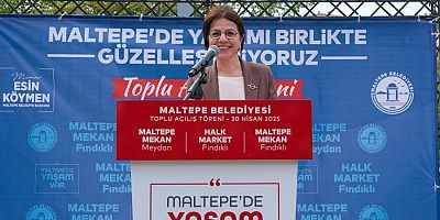 BAŞKAN ESİN KÖYMEN: “HERKESİN ‘YAŞAM VAR’ DİYEBİLECEĞİ BİR MALTEPE İDEALİ ANA MOTİVASYONUMUZDUR”