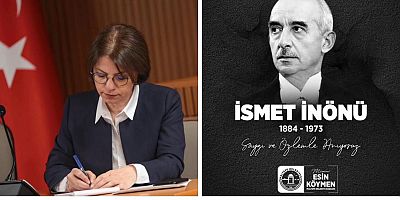 BAŞKAN ESİN KÖYMEN, İSMET İNÖNÜ’YÜ ANDI 